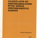 Nameplates By Photofabrication With Kodak Photosensative Resists Vintage 1969 P-215