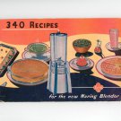 340 Recipes For The New Waring Blendor Vintage 1947