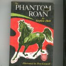 The Phantom Roan Vintage Hard Cover Grosset & Dunlap Famous Horse Stories