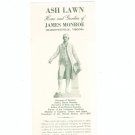 Ash Lawn Home & Garden Of James Monroe Vintage Brochure Charlottesville Virginia