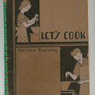 Let's Cook Cookbook by Bernice Budlong Vintage Third Edition