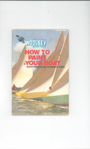 How To Paint Your Boat Vintage Woolsey Marine Paints Vintage 1970