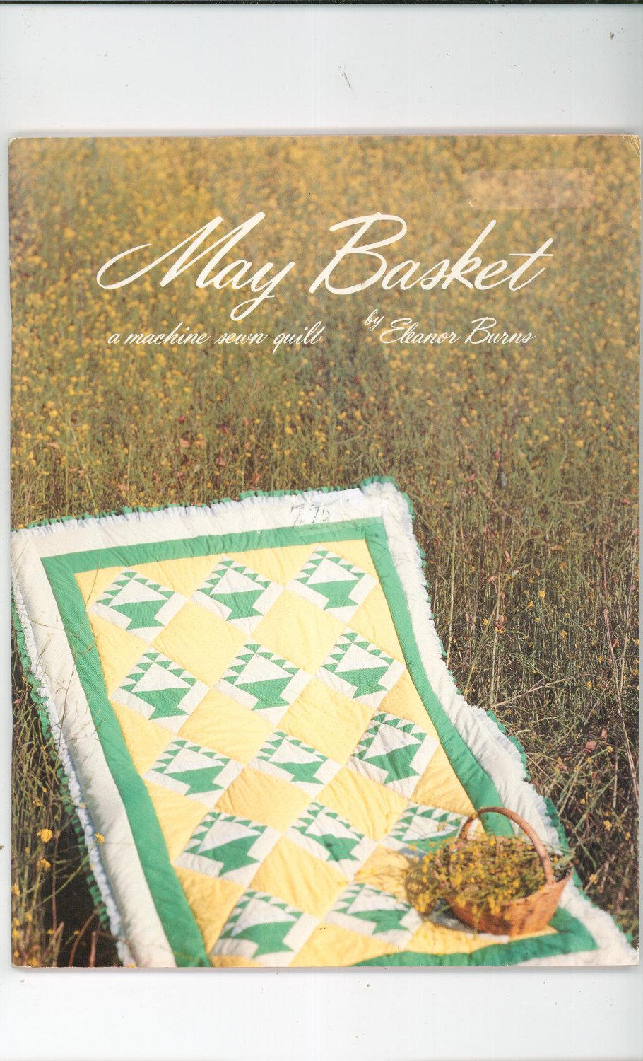 May Basket Quilt By Eleanor Burns