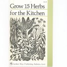 Grow 15 Herbs For The Kitchen Garden Way Bulletin A- 61
