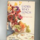Ladies Who Lunch Cookbook Autographed / Signed Vintage 1972