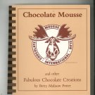 Chocolate Mousse Cookbook By Betty Malisow Potter 0913703117