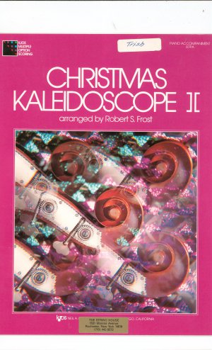 Christmas Kaleidoscope II Piano Robert S. Frost 0849733014