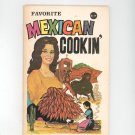 Favorite Mexican Cookin' Cookbook Vintage Souvenir 1972