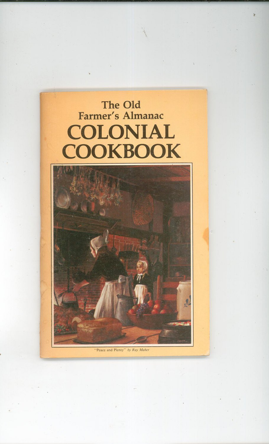 Old Farmers Almanac Colonial Cookbook 0911658815 Premium Edition