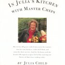 In Julia's Kitchen With Master Chefs Cookbook by Julia Child First Edition 0679438963