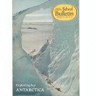 National Geographic School Bulletin January 1970 Exploring Icy Antarctica