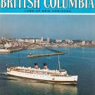 Beautiful British Columbia Land Of New Horizons Travel Guide Vintage Spring 1976