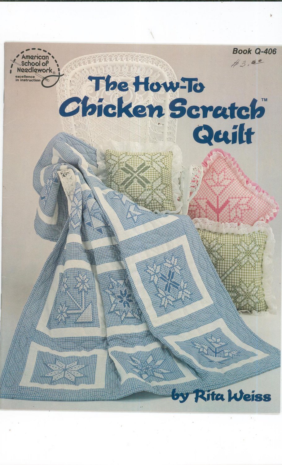 The How To Chicken Scratch Quilt by Rita Weiss American School Of