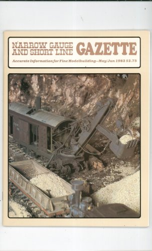 Narrow Gauge And Short Line Gazette Magazine May June 1982 Train Modelbuilding