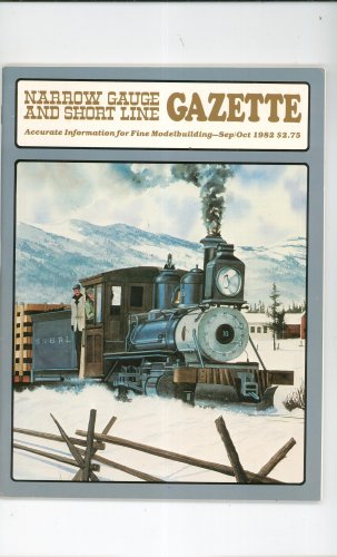 Narrow Gauge And Short Line Gazette Magazine September October 1982 Train Modelbuilding