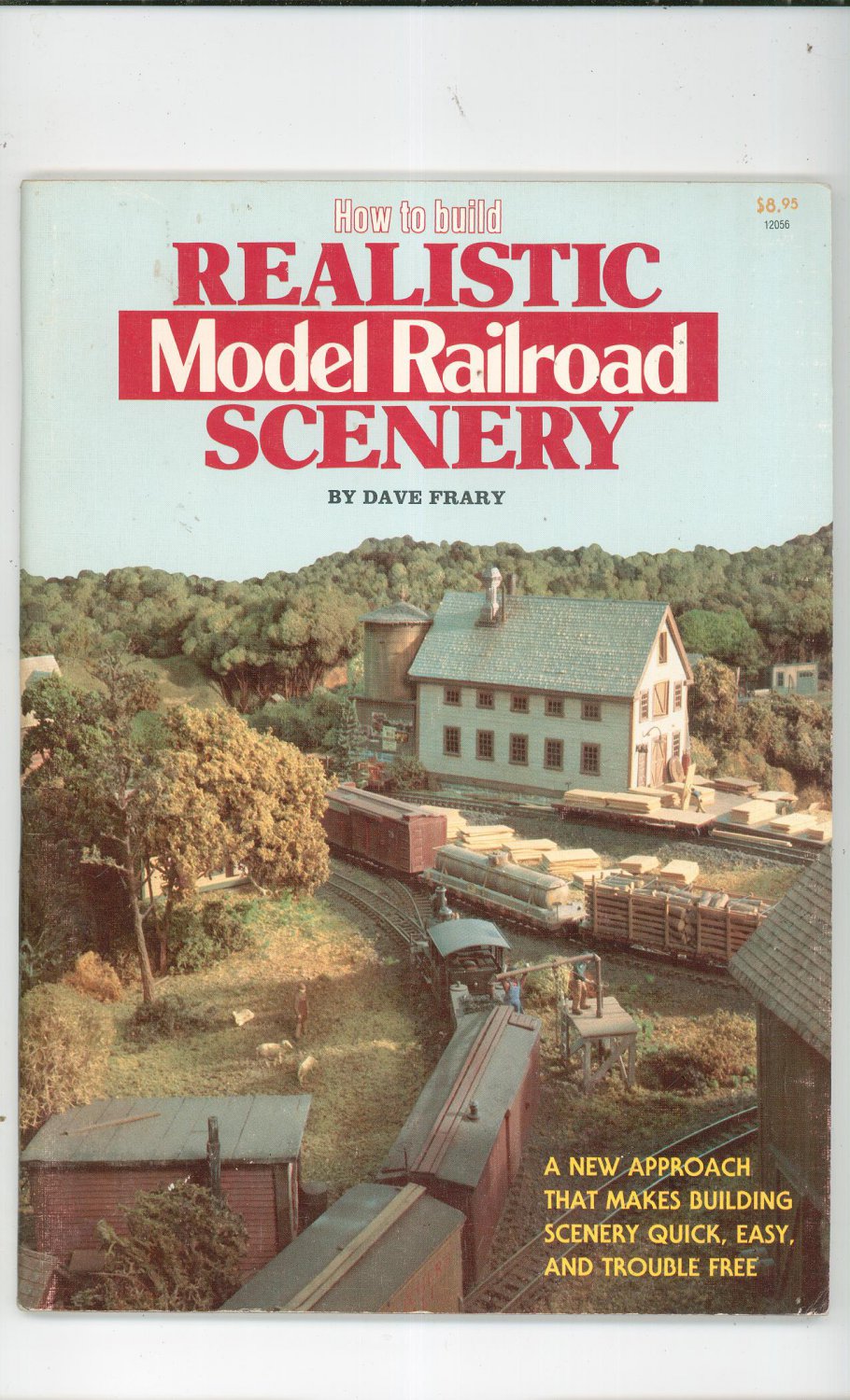 How To Build Realistic Model Railroad Scenery by Dave Frary 0890240361