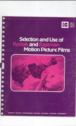 Selection And Use Of Kodak And Eastman Motion Picture Film Kodak H-1  Vintage