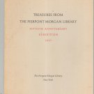 Vintage Treasures From The Pierpont Morgan Library Fiftieth Anniversary Exhibition 1957 New York