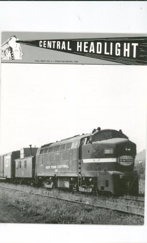 Central Headlight Magazine First Quarter 1994 Railroad Train