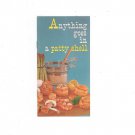 Anything Goes In A Patty Shell Recipe Cookbook by Pepperidge Farm Vintage