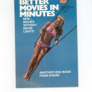 Kodak Better Movies In Minutes Photo Book AD 4 Vintage 1972