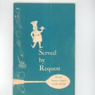 Vintage Served By Request Cookbook Regional Tinsman Chapter New York Y.W.C.A.