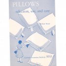Vintage Pillows Selection Use and Care by Evelyn Stout 1961 Cornell Extension Bulletin 969
