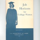 Vintage Job Horizons For College Women U.S. Department Of Labor 1967