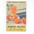 Vintage For Vigorous Health Sunkist Recipes For Every Day Cookbook 1935