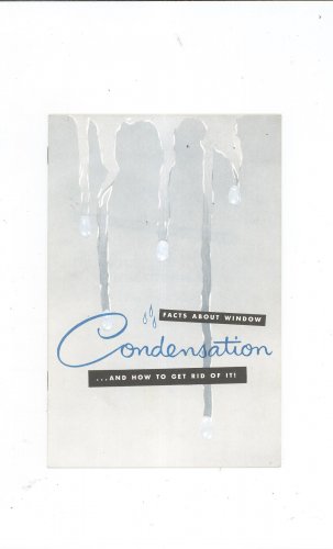 Vintage Facts About Window Condensation & How To Get Rid Of It by D. Bareuther