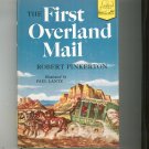 The First Overland Mail by Robert Pinkerton Landmark Book 40 Vintage Hard Cover With Dust Jacket
