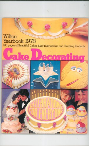 Wilton Yearbook 1978 Cake Decorating Ideas Instructions Products