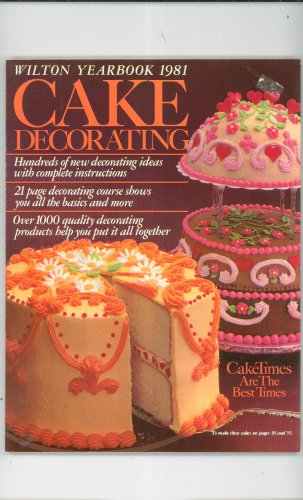 Wilton Yearbook 1981 Cake Decorating Ideas Instructions Products