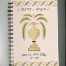 A Tasteful Heritage Cookbook Regional Historical Society Naples New York