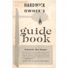 Vintage Hardwick Owner's Guide Book Automatic Gas Ranges Manual Not PDF