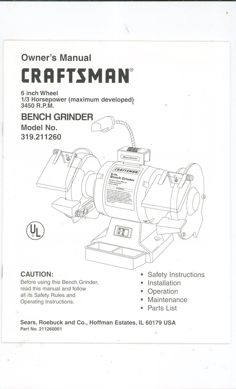 Craftsman 6 inch Wheel 1/3 HP Bench Grinder Model 319.211260 Manual Not PDF