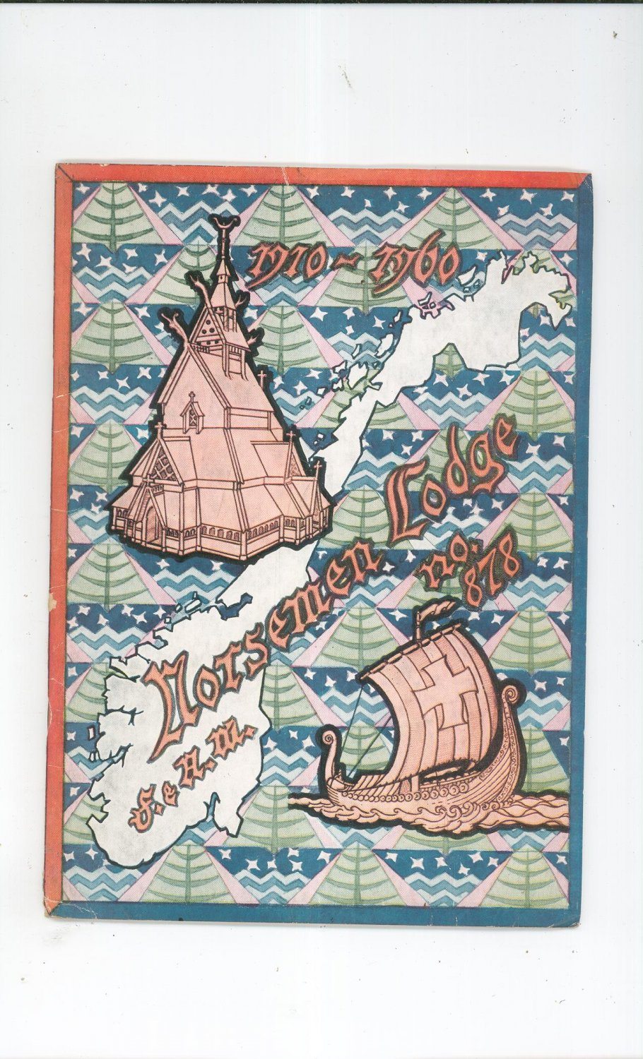 Vintage Norsemen Lodge No. 878 Fiftieth Anniversary Booklet 1960