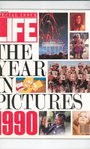 Life Magazine January 1991 Special Issue 1990 The Year In Pictures Back Issue