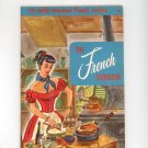 The French Cookbook by Culinary Arts Institute 103 Vintage 1955