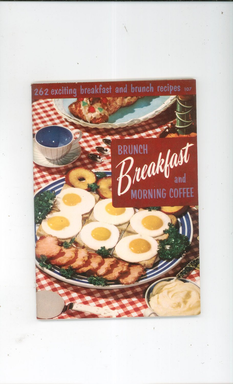 Brunch Breakfast And Morning Coffee Cookbook Vintage Culinary Arts 107 1955