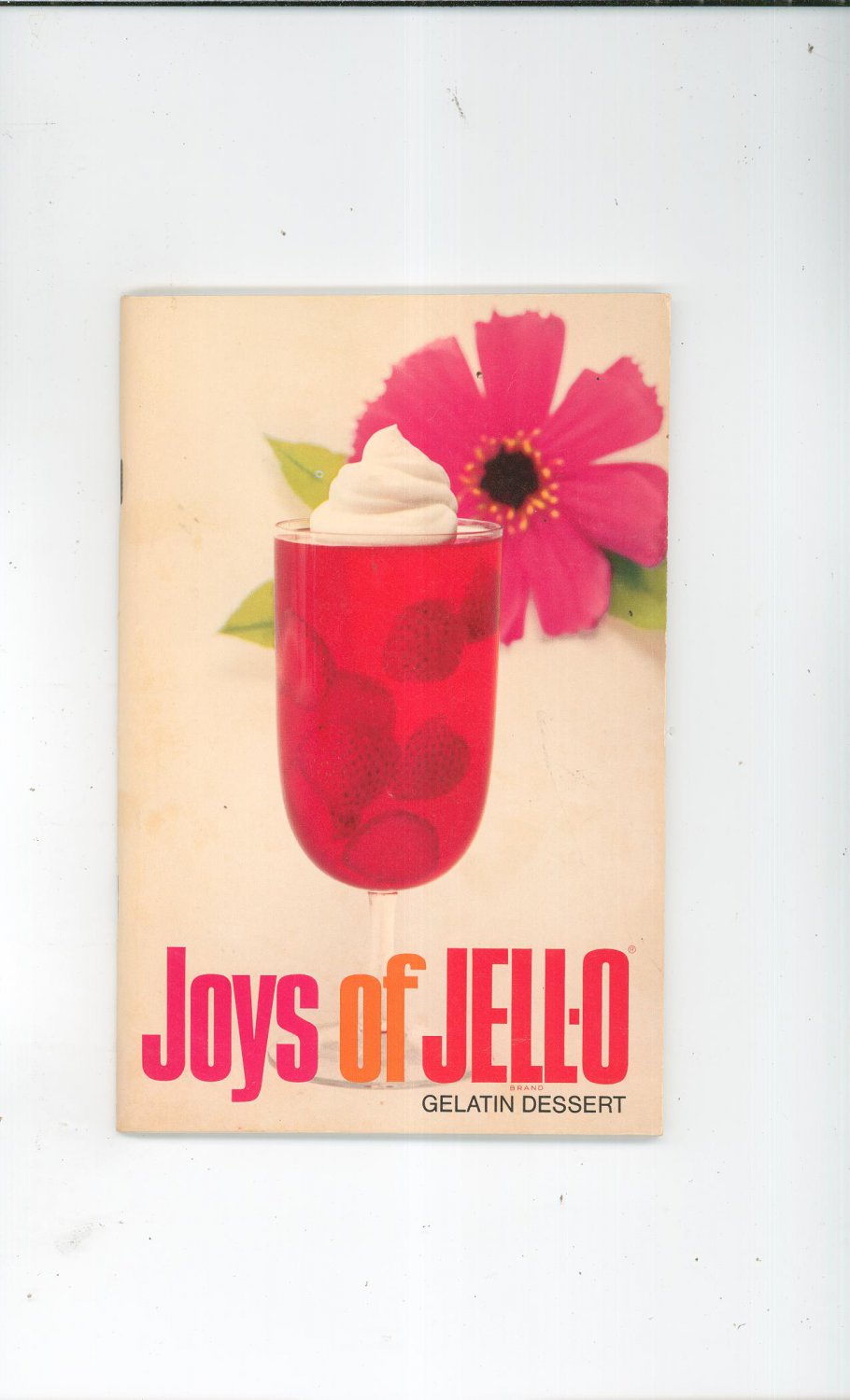 Joys Of JellO Gelatin Dessert Cookbook Jell O JellO