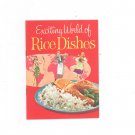 Exciting World Of Rice Dishes by Minute Rice Cookbook Vintage