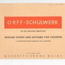 Orff Schulwerk African Songs & Rhythms For Children Edition 6376 Vintage Music