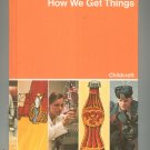 Childcraft How And Why Library Volume 8 How We Get Things Vintage 0716607161