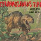 Tyrannosaurus Time Joanne Ryder & Michael Rothman Hard Cover 0688136826