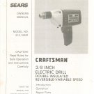 Sears Craftsman 3/8 Inch Electric Drill Reversible Owners Manual 315.10491 Not PDF