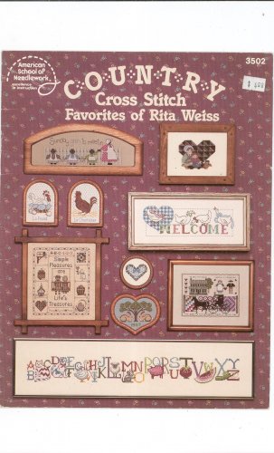 Country Cross Stitch Favorites Of Rita Weiss 3502 School Of Needlework