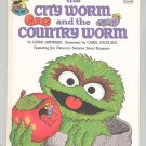 The City Worm & The Country Worm Sesame Street Hayward Hard Cover 0307231445
