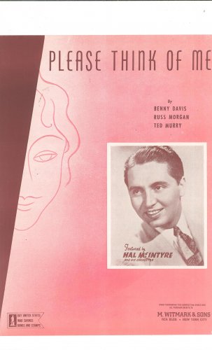 Please Think Of Me Davis Morgan Merry Hal McIntrye On Cover Sheet Music Witmark Vintage