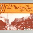 Old Boston Fare In Food & Pictures Cookbook by Jerome Rubin